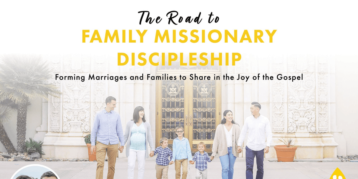 The Road to Family Missionary Discipleship