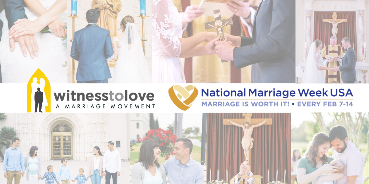 Honoring Love & Commitment: Celebrating St. Valentine’s Day and National Marriage Week